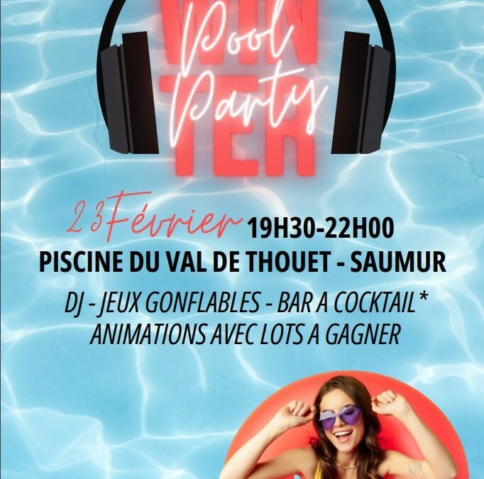POOL PARTY ! à la piscine du Val de Thouet le 23 février de 19h30 à 22h